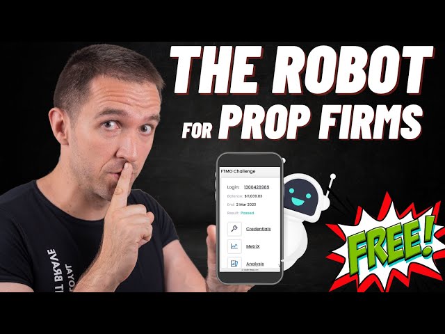 Best Forex EA for Prop Firms (+ FREE ROBOT)