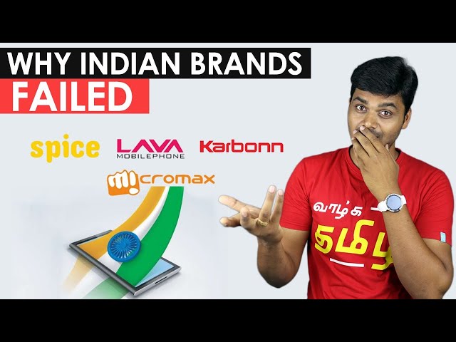 Why Indian Smartphone Companies Failed? மீண்டும் வருமா Micromax , Lava , Karbonn & More