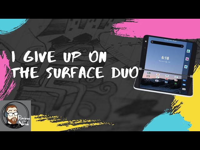 I give up on the surface duo