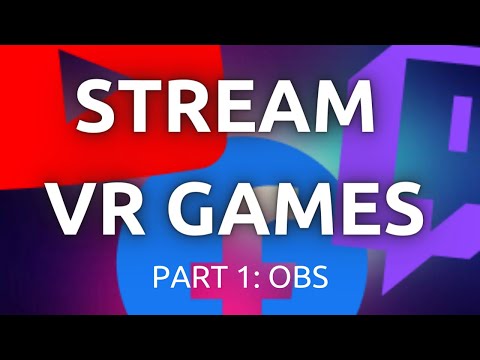 VR Streaming Guide