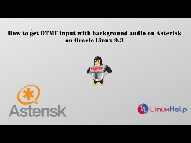 How to Get DTMF Input With Background Audio On Asterisk
