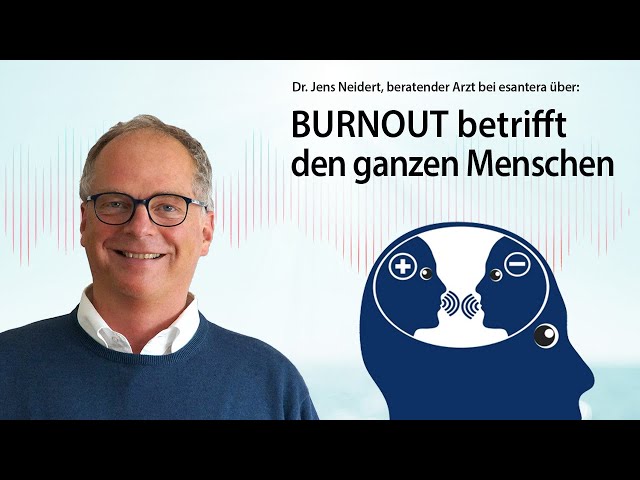 04 Burnout betrifft den ganzen Menschen