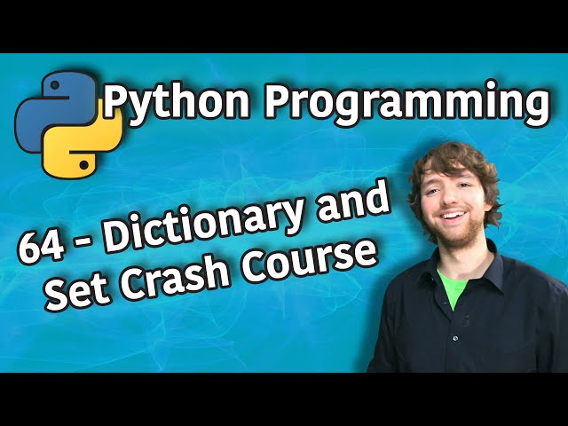 Python Programming 64 - Dictionary and Set Crash Course