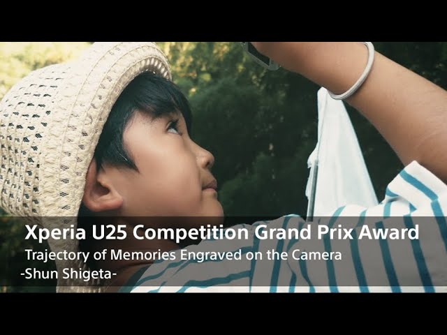 (Xperia U25 Competition) Grand Prix: "Trajectory of Memories Engraved on the Camera" - Shun Shigeta​