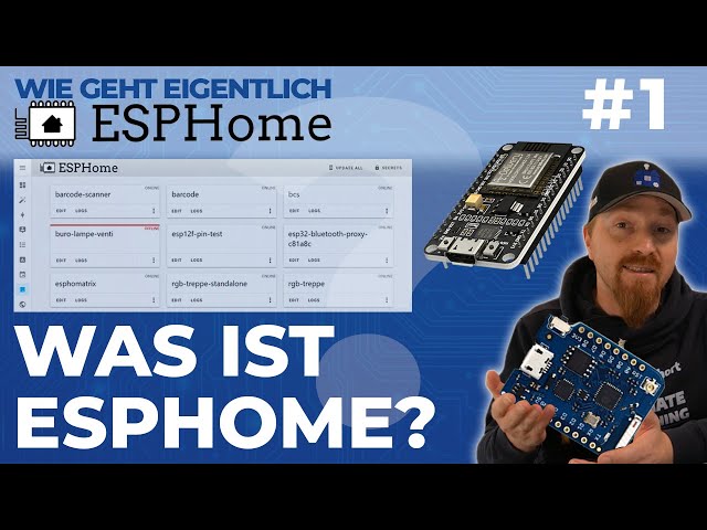 Was ist ESPHome eigentlich? (Wie geht eigentlich ESPHome? | #1)