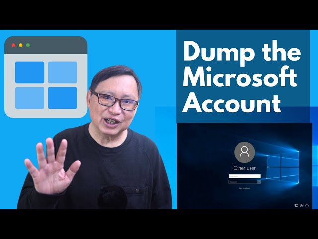 How to Get Rid of the Microsoft Account in Windows 11