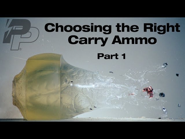 Choosing the Right Carry Ammo Part 1