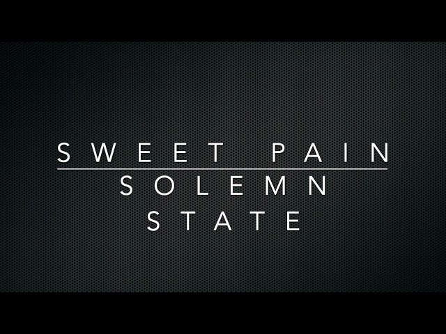 Solemn State - Sweet Pain