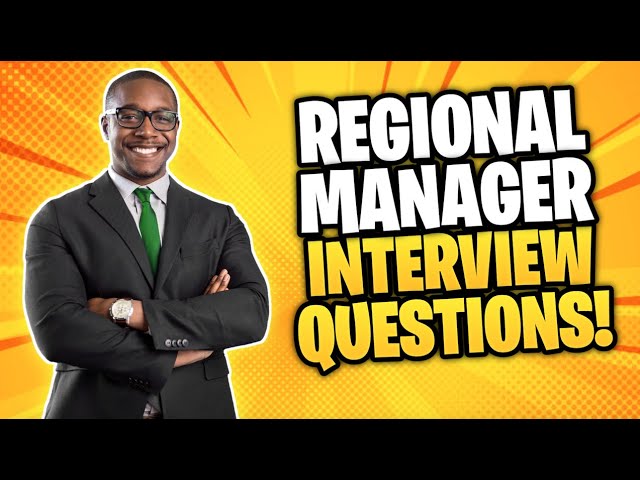 Regional Manager Interview Questions And Answers! (How to PASS a Regional Management Interview!)