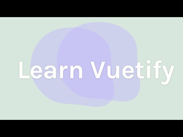 Vuetify (v2+) Tutorial [Build an Online Store] - Full Course