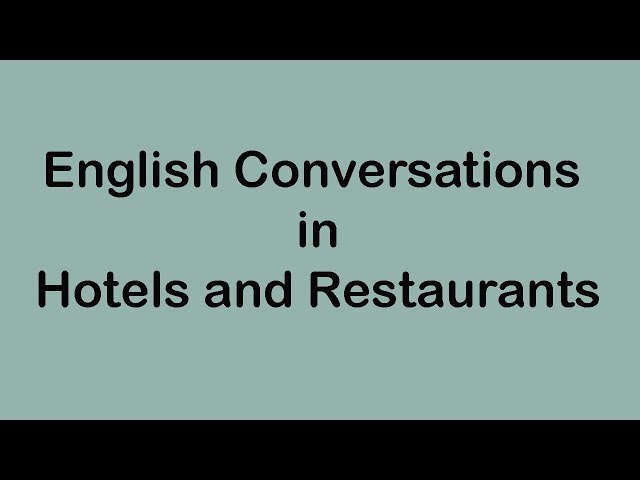 English Conversations in Hotels and Restaurants