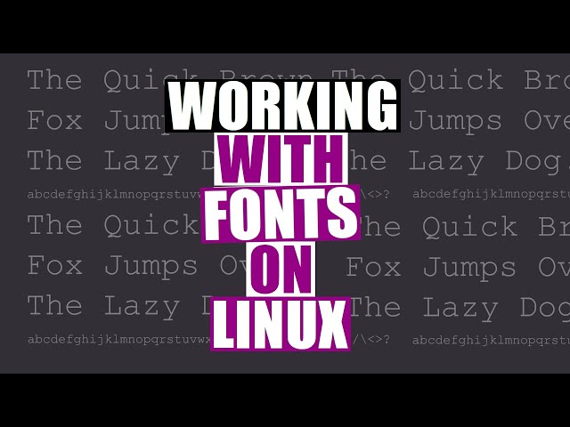 Font Management On Linux