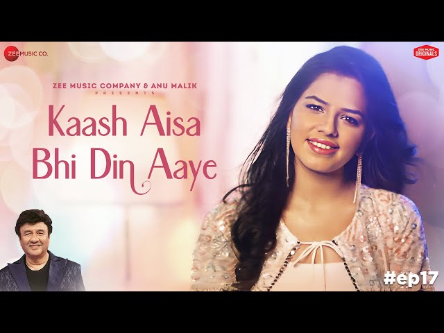 Kaash Aisa Bhi Din Aaye | Anu Malik x Gul Saxena | Shakeel Azmi | Zee Music Originals