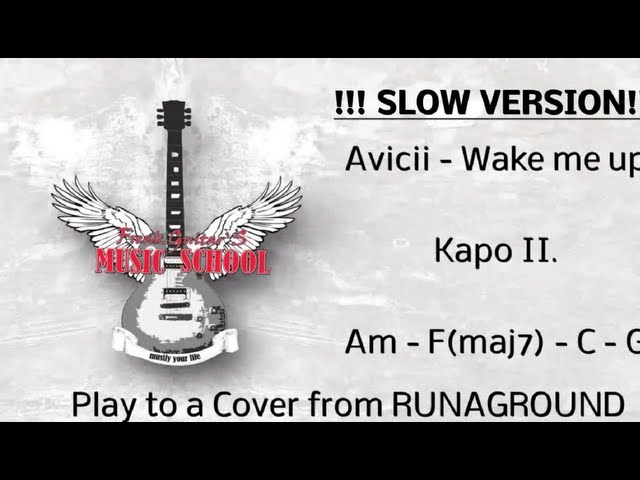 Avicii - Wake me up Akkorde/ SLOW VERSION / Chords / Lesson / How to play