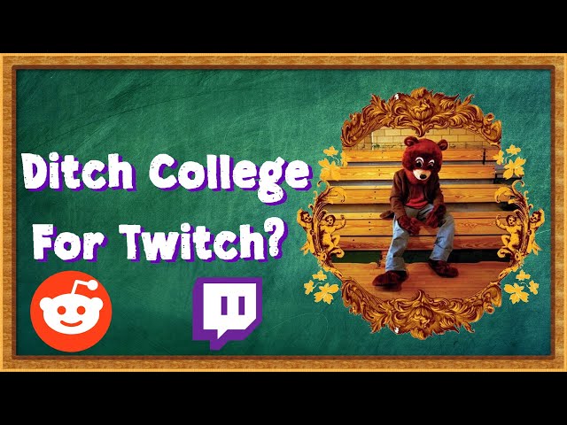 "Should I Skip College to Focus on  Twitch?" and other questions from r/Twitch