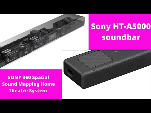 SONY 360 Spatial Sound Mapping Home Theatre System | HT-A5000 soundbar | Dolby Atmos Soundbar