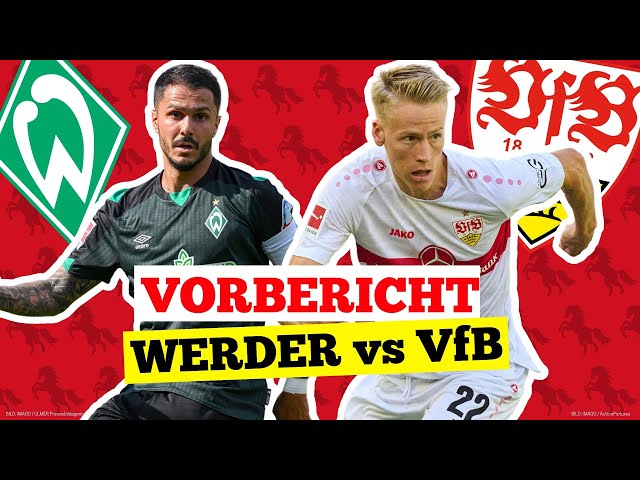 Werder Bremen gegen VfB Stuttgart - VORBERICHT Ausfall-Liste und Startelf-Tipp