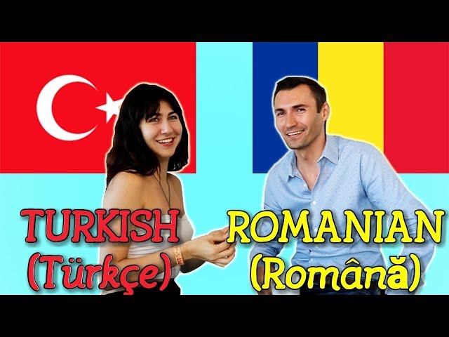 Similarities Between Turkish and Romanian