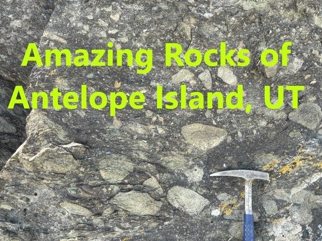 The Amazing Geology of Antelope Island State Park in the Great Salt Lake, northern Utah