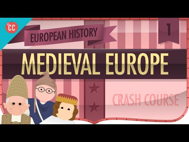Medieval Europe: Crash Course European History #1