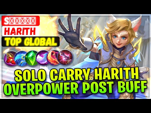Solo Carry Harith, Overpower Post Buff [ Top Global Harith ] sʟᴇɴᴅʏ - Mobile Legends And Build