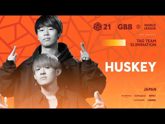 Huskey 🇯🇵  GRAND BEATBOX BATTLE 2021: WORLD LEAGUE | Tag Team Elimination