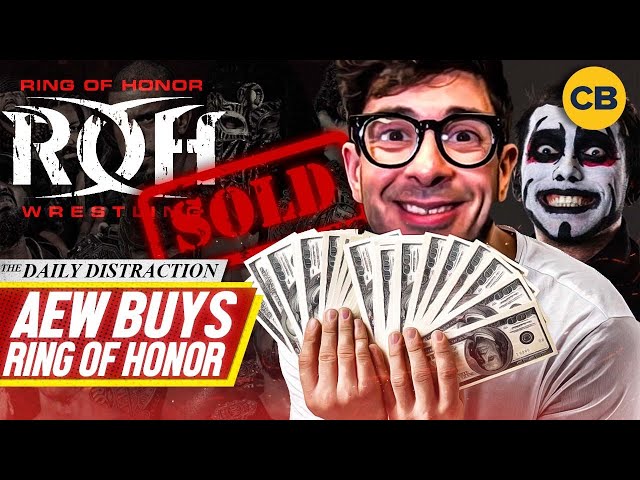 AEW Buys ROH!! Is This a Game Changer for Pro Wrestling? + More! | Daily Distraction