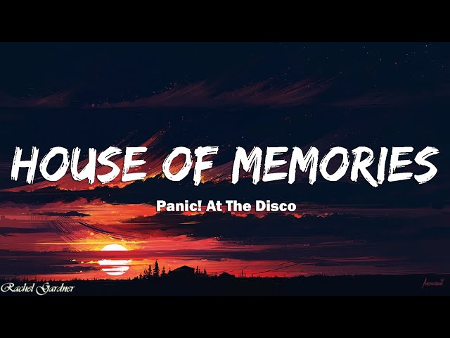 Panic! At The Disco - House of Memories (Lyrics) + [1HOUR]