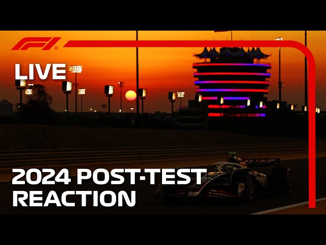 F1 LIVE: 2024 Post Test Reaction