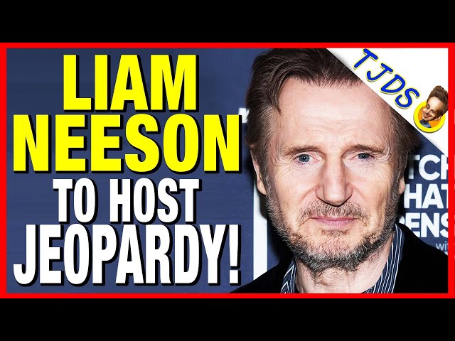 Liam Neeson Wants To Host Jeopardy!
