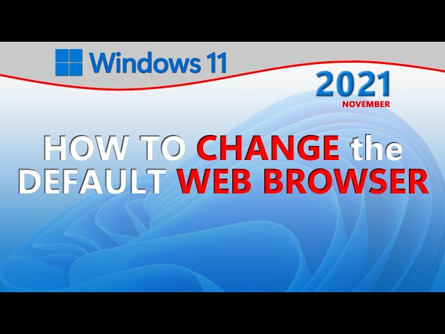 How to Change the Default Web Browser