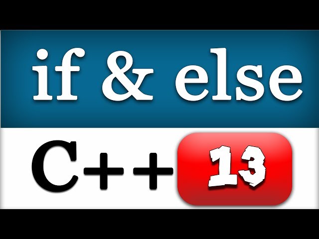 C++ Video Tutorial | CPP IF ELSE  | Conditional Statement