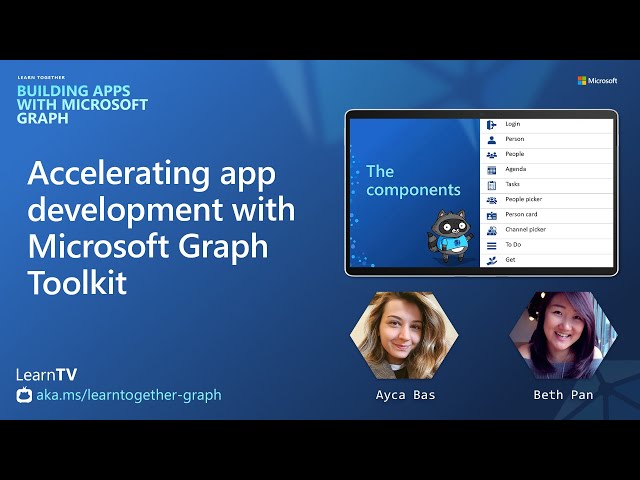 Accelerating app development with Microsoft Graph Toolkit