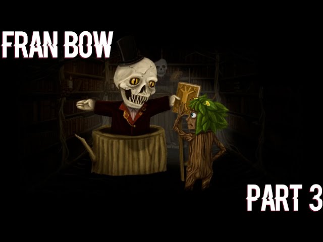 We Are A Treeple | Fran Bow | Part 3 | Streamed