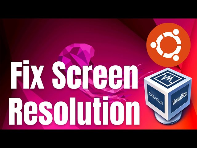 How to Make Ubuntu Full Screen in VirtualBox | Fix Screen Scaling in Ubuntu 22.04 LTE