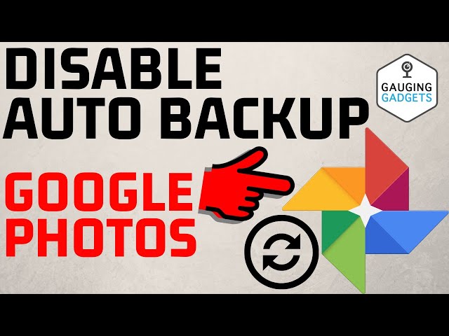 How to Stop Auto Backup of Google Photos - Turn Off Google Photos Sync