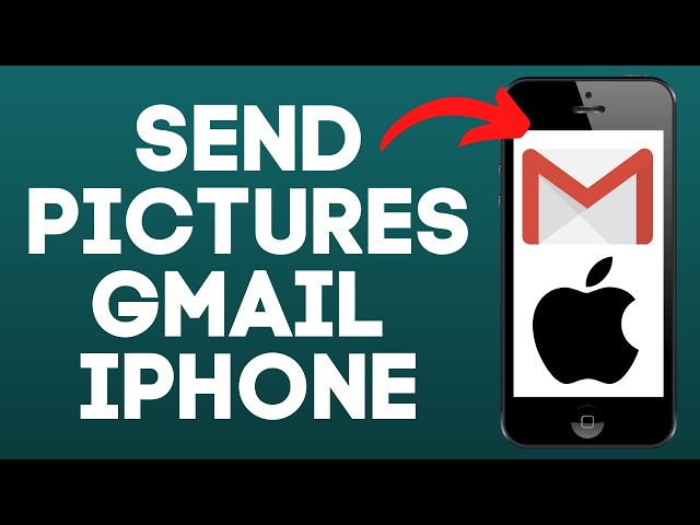 How to Send Pictures on Gmail iPhone