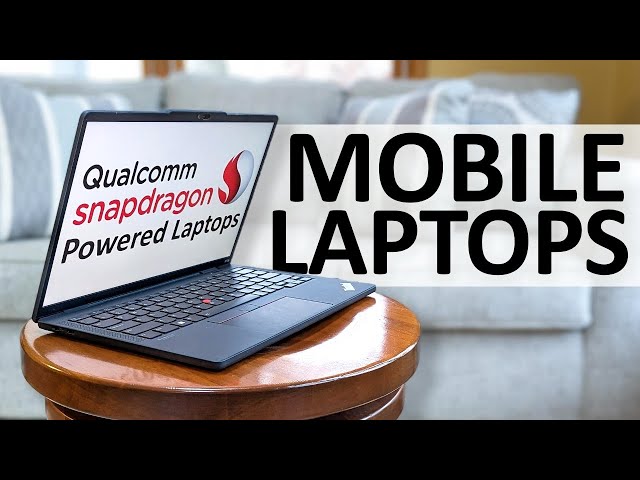 Top 4 Benefits of Snapdragon Powered Laptops