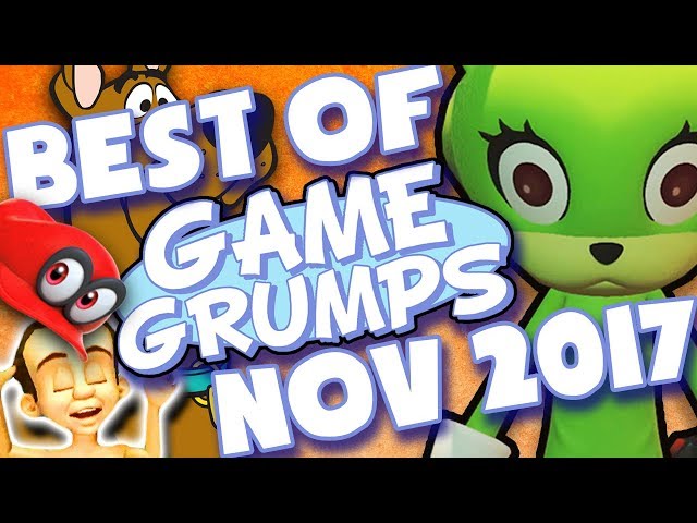 BEST OF Game Grumps - November 2017