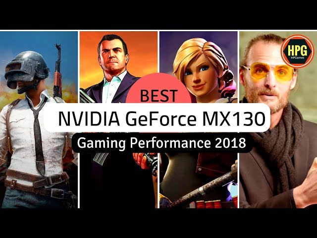Benchmark NVIDIA Geforce MX130 Gaming Performance on TOP 5 games