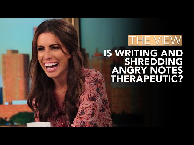 Writing And Shredding Angry Notes Therapeutic? | The View