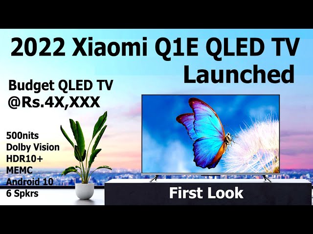 Xiaomi Q1E QLED 4K TV Launched🔥2022 Budget QLED TV First Look #XiaomiQ1E #XiaomiQ1EQLED #XiaomiQ1ETV
