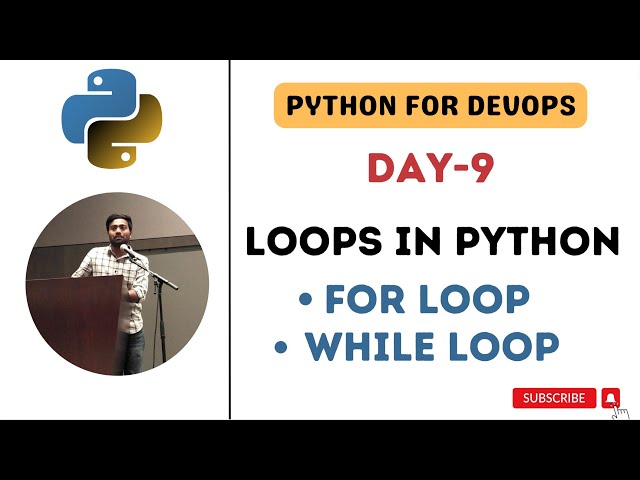 Day-9 | Loops in Python | For Loop & While Loop | DevOps UseCases | #abhishekveeramalla