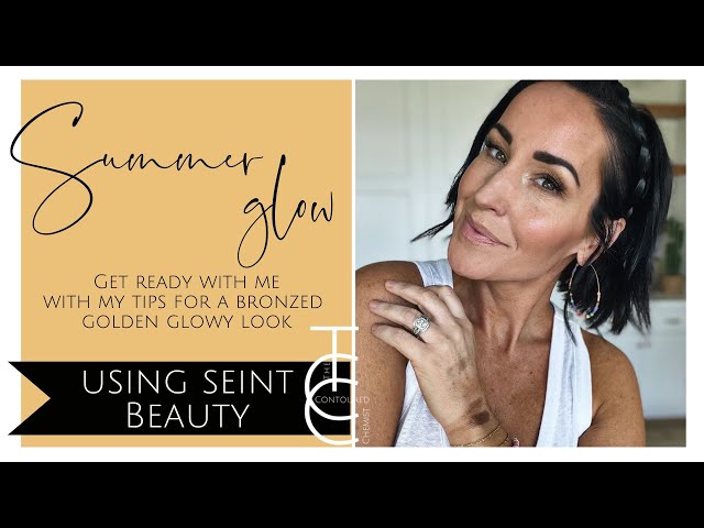 Summer Bronzed and Glowy Get Ready with Me using Seint Beauty