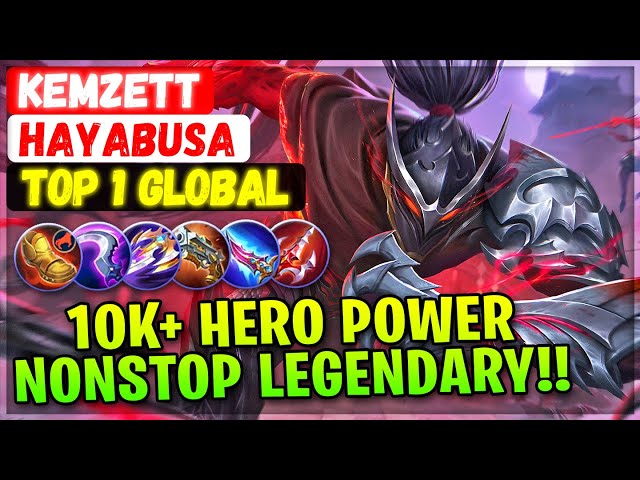 10K+ Hero Power Hayabusa Nonstop Legendary!! [ Top 1 Global Hayabusa ] KEMZETT Mobile Legends Build