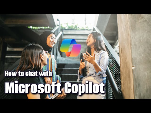 How to chat with Microsoft Copilot - You might be using Copilot wrong!