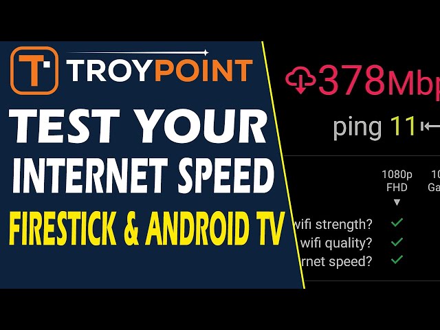 Test Firestick & Android TV/Google TV Internet Speed & Fix Buffering