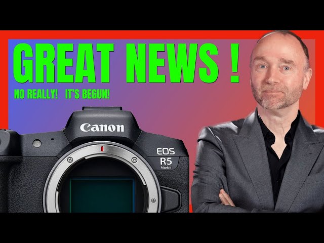 Get Ready: Canon EOS R5 II Dealer Confirmations