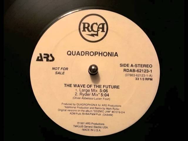 Quadrophonia - The Wave of the Future (Large Mix)