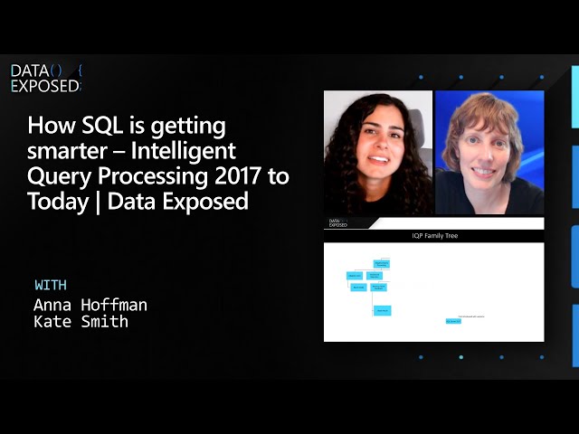 How SQL is getting smarter – Intelligent Query Processing 2017 to Today | Data Exposed